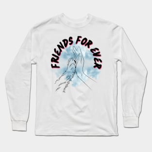 Friends For Ever Long Sleeve T-Shirt